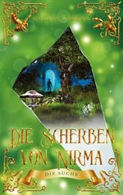 Cover von Die Scherben von Nirma - Die Suche