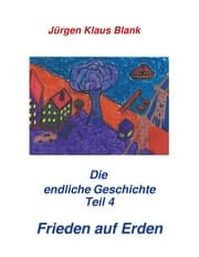 Cover von Die endliche Geschichte Teil 4: Frieden auf Erden