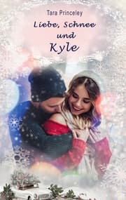 Cover von Liebe, Schnee und Kyle
