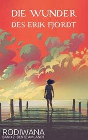Cover von Die Wunder des Erik Fjordt