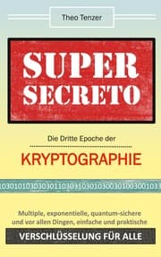 Cover von Super Secreto - Die Dritte Epoche der Kryptographie