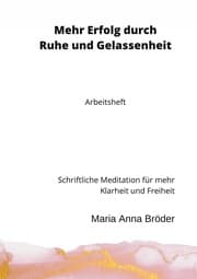 Cover von Mehr Erfolg durch Ruhe und Gelassenheit