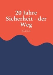Cover von 20 Jahre Sicherheit - der Weg