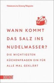 Cover von Wann kommt das Salz ins Nudelwasser?