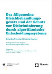 Cover von Das Allgemeine Gleichbehandlungsgesetz und der Schutz vor Diskriminierung durch algorithmische Entscheidungssysteme