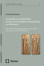 Cover von Der Einfluss der Spätantike auf die staatsrechtliche Entwicklung im Mittelalter