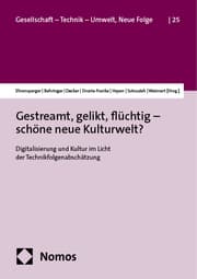 Cover von Gestreamt, gelikt, flüchtig - schöne neue Kulturwelt?