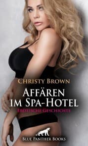 Cover von Affären im Spa-Hotel , Erotische Geschichte