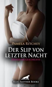 Cover von Der Slip von letzter Nacht , Erotische Geschichte