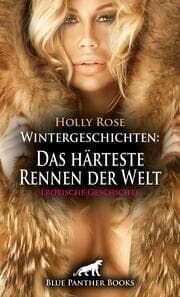 Cover von Wintergeschichten: Das härteste Rennen der Welt - Erotische Geschichte + 2 weitere Geschichten