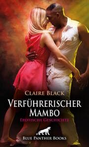 Cover von Verführerischer Mambo - Erotische Geschichte + 2 weitere Geschichten