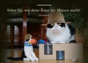 Cover von Schau hin, was deine Katze mit Mäusen macht!