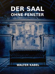 Cover von Der Saal ohne Fenster