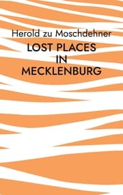 Cover von Lost Places in Mecklenburg