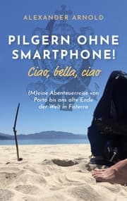 Cover von Pilgern ohne Smartphone! Ciao, bella, ciao