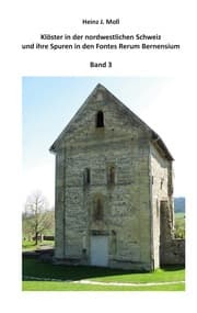 Cover von Klöster in der nordwestlichen Schweiz und ihre Spuren in den Fontes Rerum Bernensium