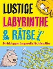 Cover von Lustige Labyrinthe und Rätsel