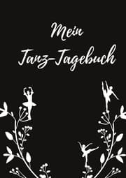 Cover von Mein Tanz-Tagebuch (Black-Edition)