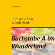 Cover von Buchstabe A im Wunderland