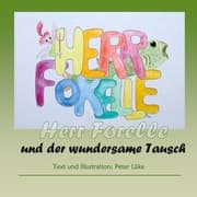 Cover von Herr Forelle und der wundersame Tausch