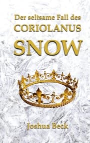 Cover von Der seltsame Fall des Coriolanus Snow
