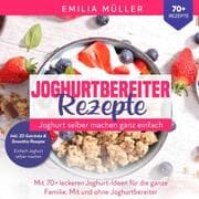 Cover von Joghurtbereiter Rezepte - Joghurt selber machen ganz einfach