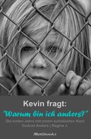Cover von Kevin fragt: Warum bin ich anders?