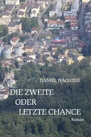 Cover von Die zweite oder letzte Chance