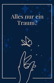 Cover von Alles Nur ein Traum? Träume verstehen und richtig deuten - Taschenbuch