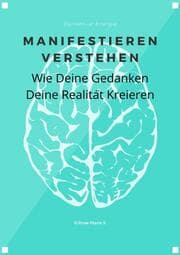 Cover von Manifestieren verstehen - Wie deine Gedanken deine Realität kreieren