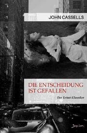 Cover von DIE ENTSCHEIDUNG IST GEFALLEN