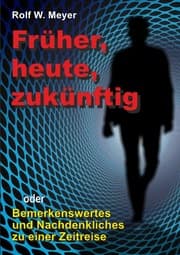 Cover von Früher, heute, zukünftig