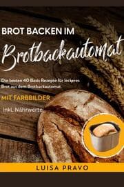 Cover von Brot backen im BROTBACKAUTOMAT