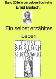Cover von Ein selbst erzähltes Leben - Band 209e in der gelben Buchreihe - bei Jürgen Ruszkowski