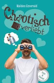 Cover von Chaotisch verliebt