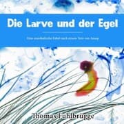 Cover von Die Larve und der Egel