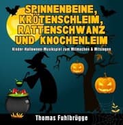 Cover von Spinnenbeine, Krötenschleim, Rattenschwanz und Knochenleim