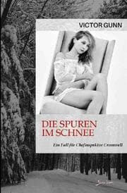Cover von DIE SPUREN IM SCHNEE - EIN FALL FÜR CHEFINSPEKTOR CROMWELL