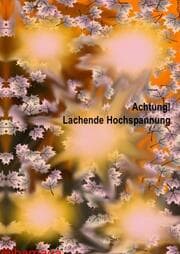 Cover von Achtung! Lachende Hochspannung!!!