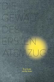 Cover von Die Gewalt des ersten Atemzugs