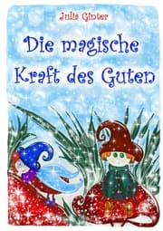 Cover von Die magische Kraft des Guten