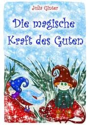 Cover von Die magische Kraft des Guten