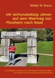 Cover von Mit achtundsiebzig Jahren auf dem Westweg von Pforzheim nach Basel