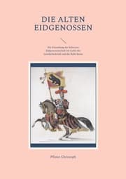 Cover von Die alten Eidgenossen