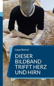 Cover von Dieser Bildband trifft Herz und Hirn