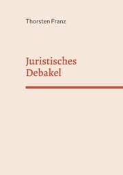 Cover von Juristisches Debakel