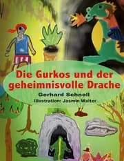 Cover von Die Gurkos und der geheimnisvolle Drache