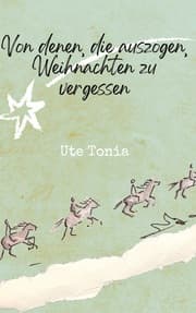Cover von Von denen, die auszogen, Weihnachten zu vergessen