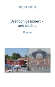 Cover von Dreifach gesichert - und doch ...