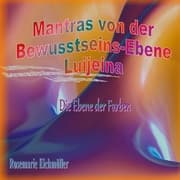 Cover von Mantras von der Bewusstseins-Ebene Luijeina